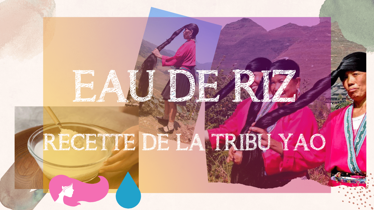 Vidéo DIY : Eau de Riz, tribu Yao - MA PLANETE BEAUTE